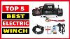 Top 5 Best Electric Winch In 2024